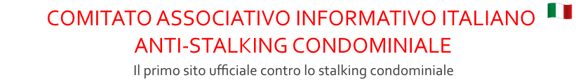 CAIASC Roma, Comitato Associativo Italiano Anti Stalking Condominiale